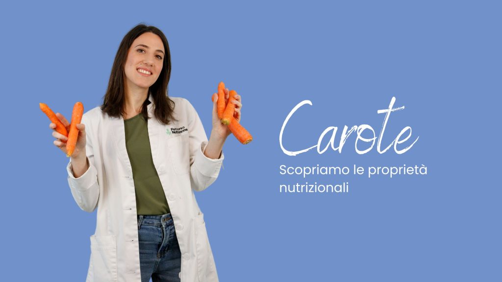 Carote: quali sono le proprietà nutrizionali?
